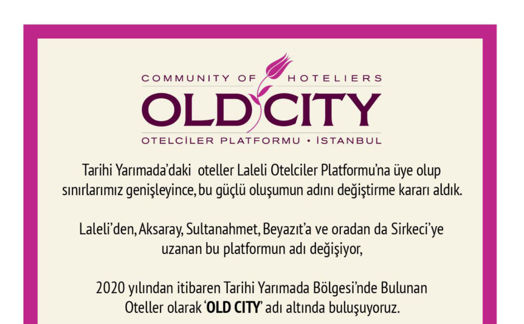 “Old City Otelciler Platformu“ Laleli otelcilerin yeni birliği